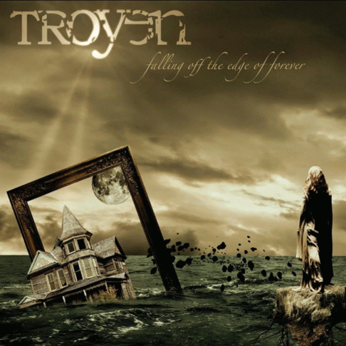 Troyen : Falling Off the Edge of Forever